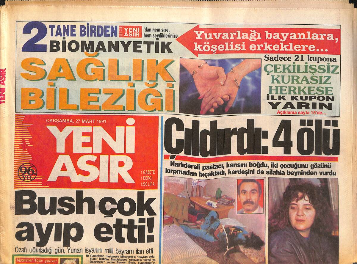Yeni Asır Gazetesi 27 Mart 1991 - Bush Çok Ayıp Etti - Sanyo Ve Urla'nın Sınavı GZ134083 - 1