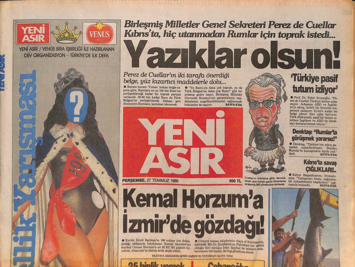 Yeni Asır Gazetesi 27 Temmuz 1989 - Birleşmiş Milletler Genel Sekreteri Perez Kıbrıs'ta Rumlar İçin Toprak İstedi - Beşiktaş Taraftarı Kulübünü Bastı GZ132279 - 1