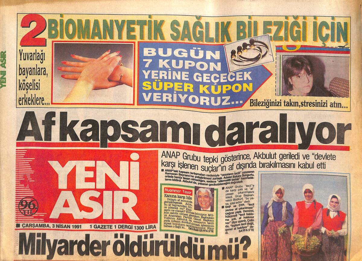 Yeni Asır Gazetesi 3 Nisan 1991 - Turizm Artık Sizlere Ömür - 500 Bin Iraklı Sınırımızda - Tütüncü Tarlada ! GZ134065 - 1