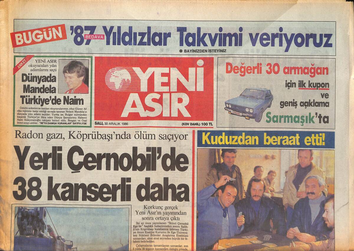 Yeni Asır Gazetesi 30 Aralık 1986 - Yerli Çernobil'de 38 Kanserli Daha - Dünyada Mandela Türkiye'de Naim GZ133450 - 1