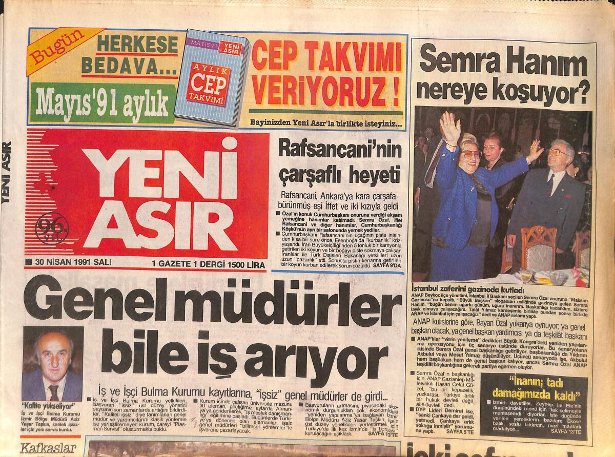 Yeni Asır Gazetesi 30 Nisan 1991 - İş Ve İşçi Bulma Kayıtlarında Genel Müdürlerde İş Arıyor - Semra Özal İstanbul Zaferini Gazinoda Kutladı GZ132285 - 1