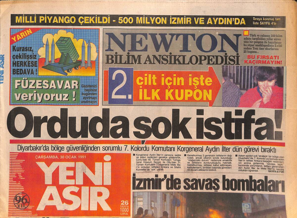 Yeni Asır Gazetesi 30 Ocak 1991 - Orduda Şok İstifa - İzmir'de Saddam'ın Bombaları 