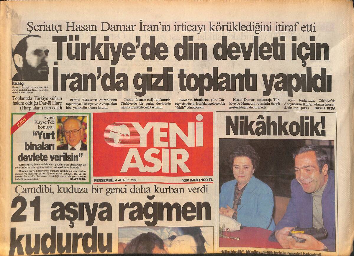 Yeni Asır Gazetesi 4 Aralık 1986 - Arıkan'lar SHP'li Oluyor - Şeriatçı Hasan Damar İran'ın İrticayı Körüklediğini İtiraf Etti GZ134282 - 1