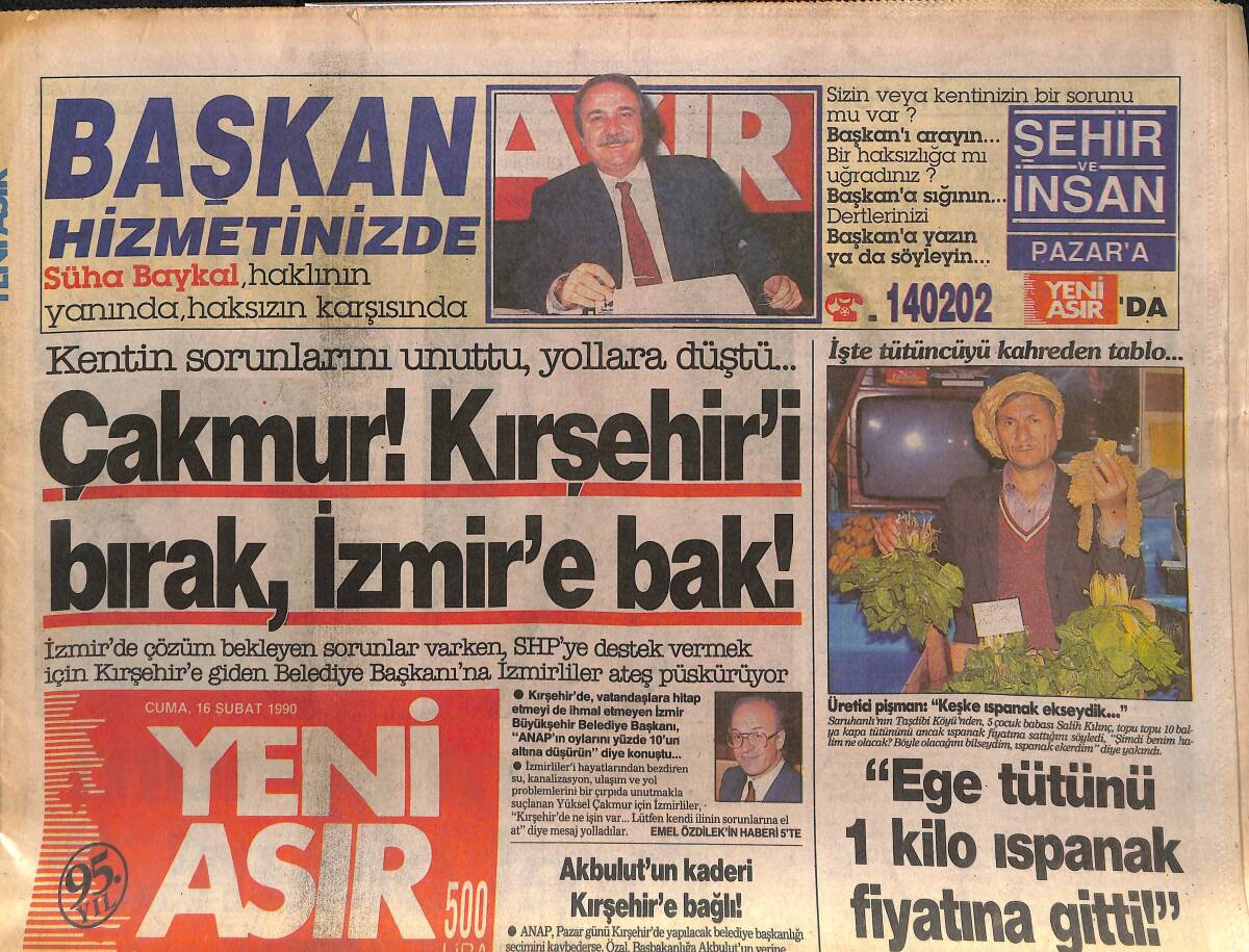 Yeni Asır Gazetesi 16 Şubat 1990 - Çakmur ! Kırşehir'i Bırak , İzmir'e Bak ! - Ege Tütünü 1 Kilo Ispanak Fiyatına Gitti GZ131547 - 1