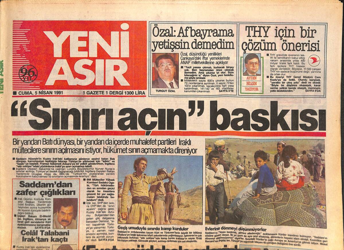 Yeni Asır Gazetesi 5 Nisan 1991 - Saddam'dan Zafer Çığlıkları - Celal Talabani Irak'tan Kaçtı - Muhalefetler Mültecilere Sınırın Açılmasını İstiyor GZ132282 - 1