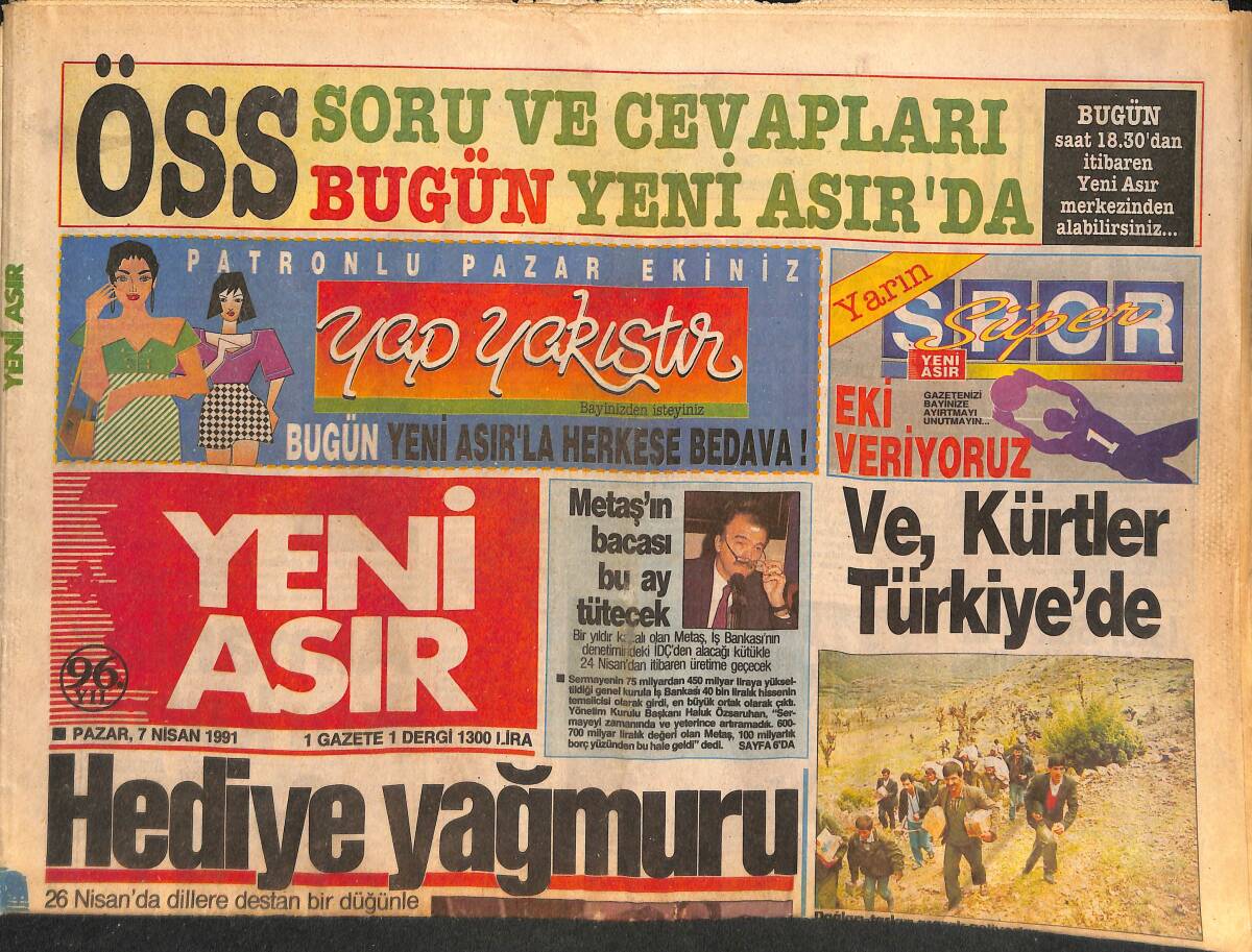 Yeni Asır Gazetesi 7 Nisan 1991 - Kürt'ler Dağları Taşları Aşarak Türkiye'ye Geliyor - En Büyük Kupa Fener'in GZ132283 - 1