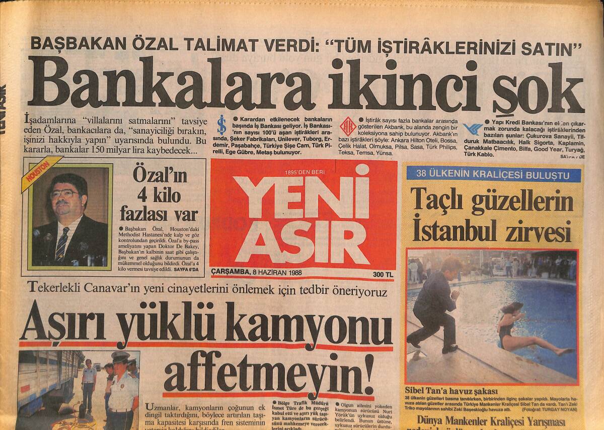 Yeni Asır Gazetesi 8 Haziran 1988 - MİT Raporu'nda Damat Şüphesi - Başbakan Özal Talimat Verdi : '' Tüm İştiraklerinizi Satın '' GZ132057 - 1