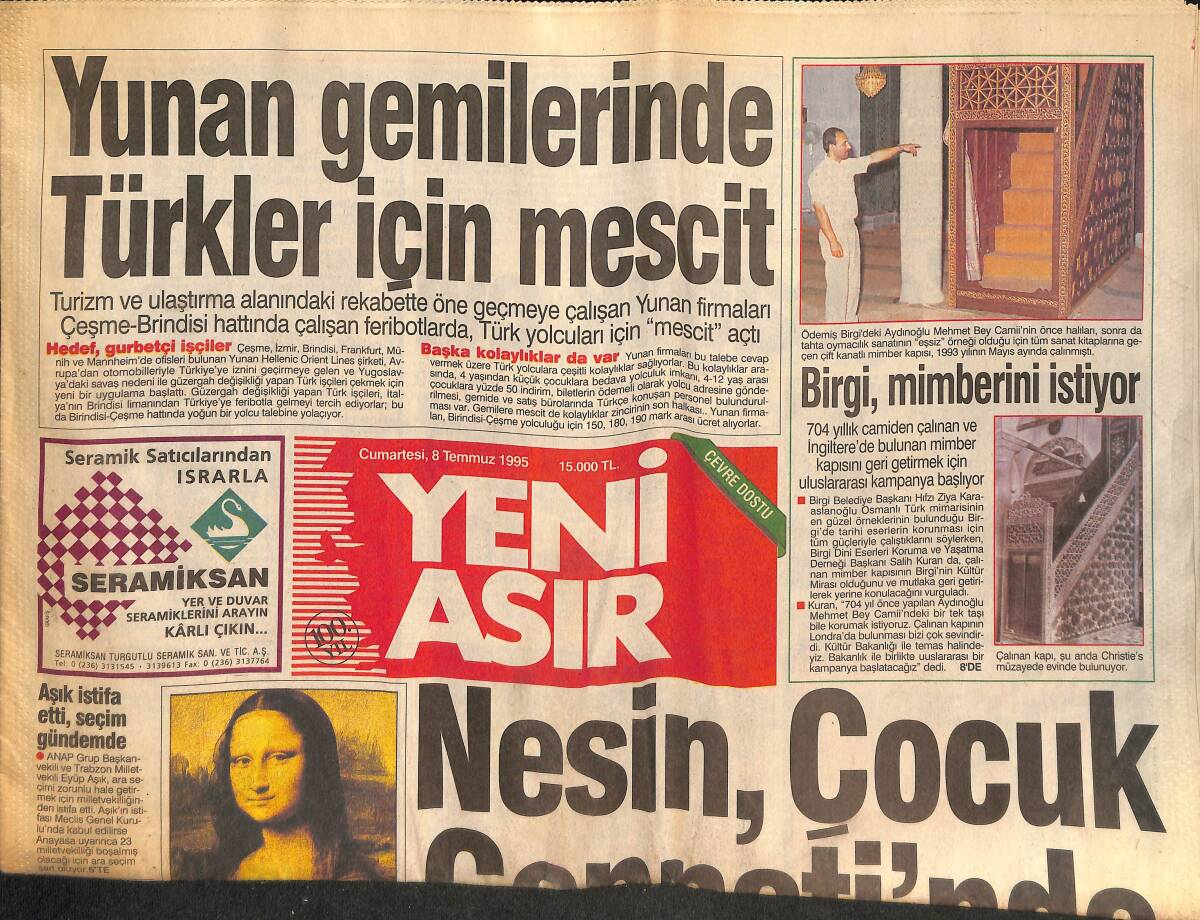 Yeni Asır Gazetesi 8 Temmuz 1995 - Mona Lisa Gülüyor mu ? - Yunan Gemilerinde Türkler İçin Mescit - Çukurca İlçesinde 3 Günde 90 Tane PKK'lı Öldürüldü GZ132251 - 1