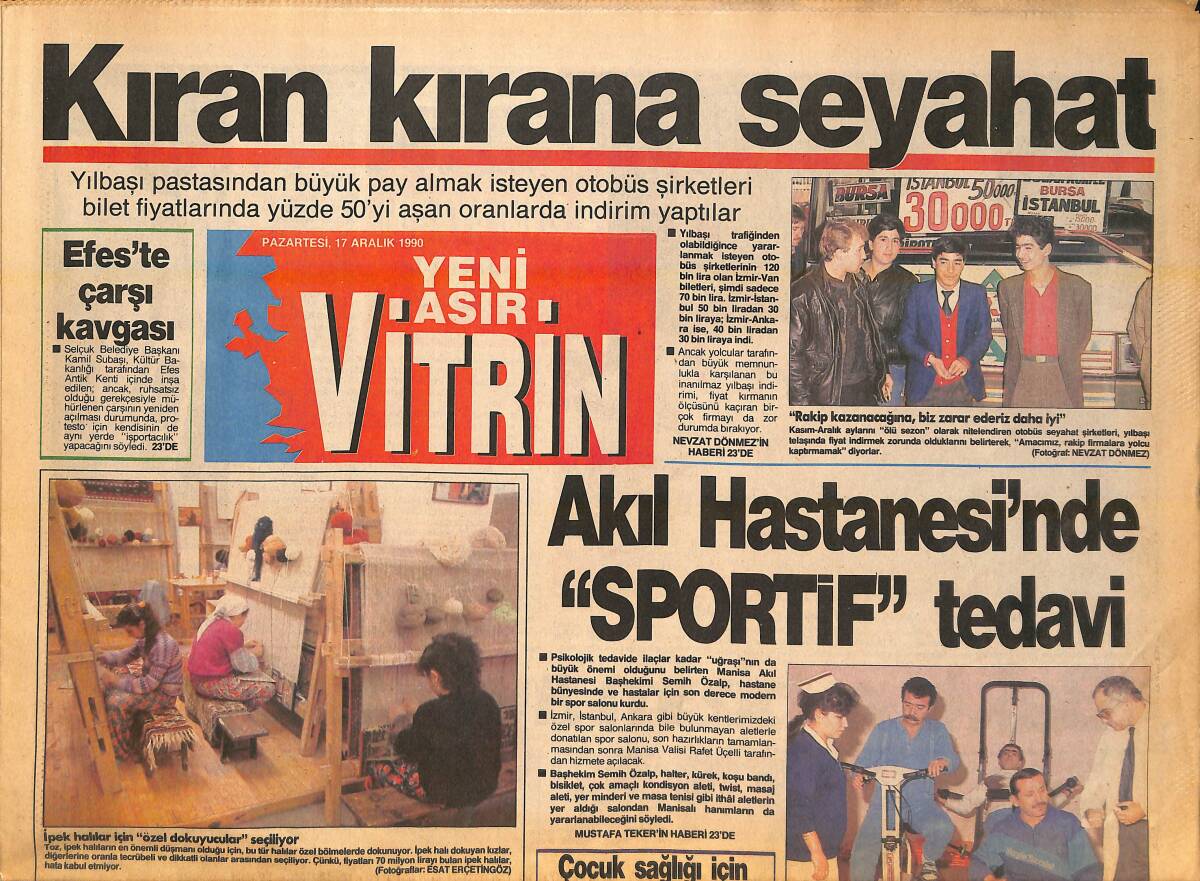 Yeni Asır Vitrin Gazetesi 17 Aralık 1990 - Akıl Hastanesi'nde 'Sportif' Tedavi - Kıran Kırana Seyahat! GZ136923 - 1