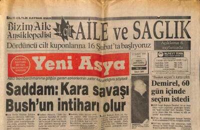 Yeni Asya Gazetesi 12 Şubat 1991 - Saddam Kara Savaşı Bushun İntiharı Olur GZ104377 - 1