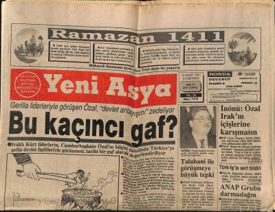 Yeni Asya Gazetesi 13 Mart 1991 - İnönü Özal Irakın İçişlerine Karışmasın GZ87650 - 1