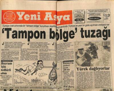 Yeni Asya Gazetesi 14 Nisan 1991 - Tampon Bölge Tuzağı GZ104290 - 1