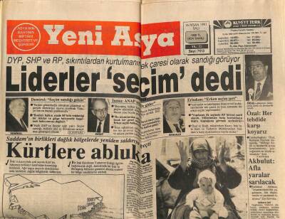 Yeni Asya Gazetesi 16 Nisan 1991 - Liderler Seçim Dedi GZ104287 - 1