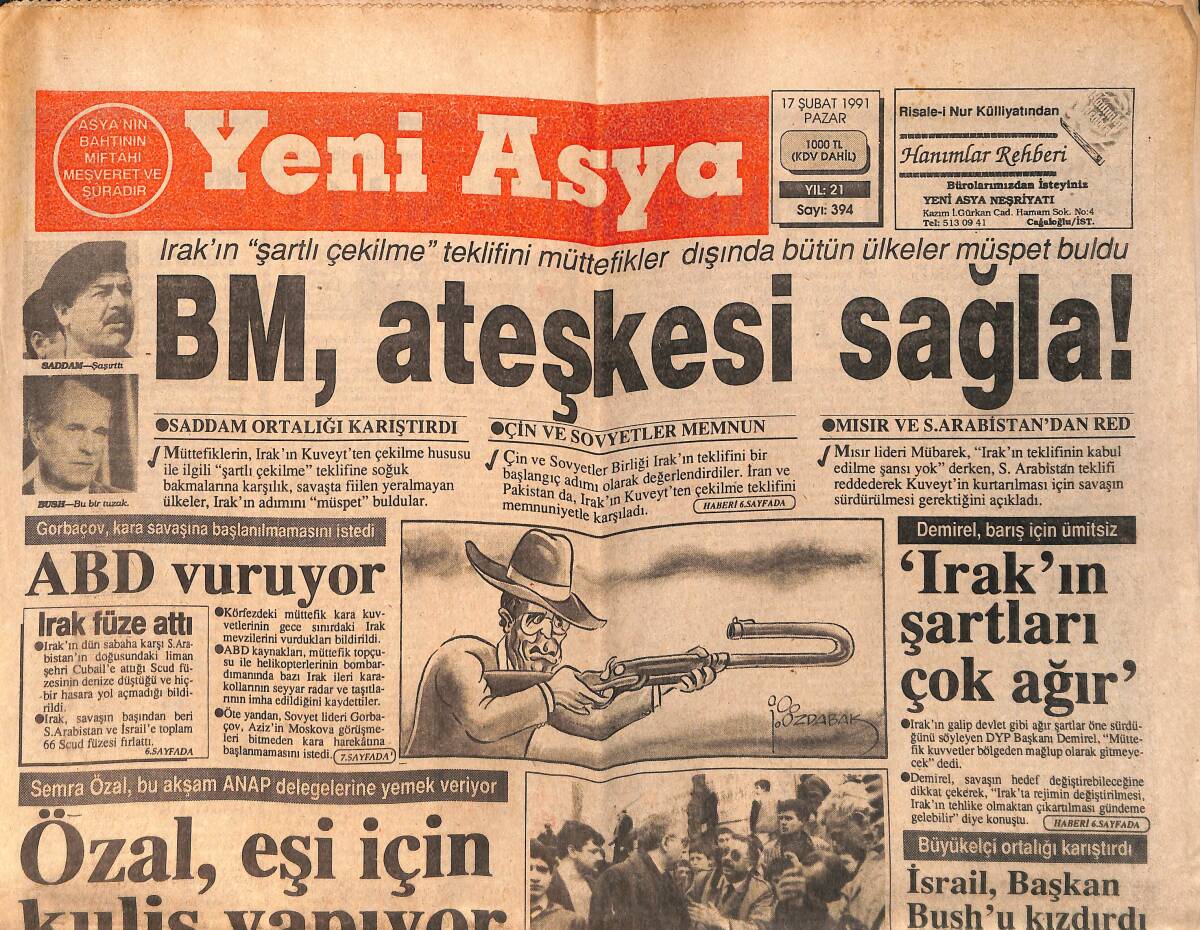 Yeni Asya Gazetesi 17 Şubat 1991 - BM , Ateşkesi Sağla ! - Özal'ın Korumaları Gazetecileri Dövüyor GZ153243 - 1