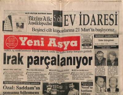 Yeni Asya Gazetesi 18 Mart 1991 - ABD , İç Ayaklanmayı Teşvik Ederek Ordu İle Halkı Karşı Karşıya Getirdi GZ87655 - 1
