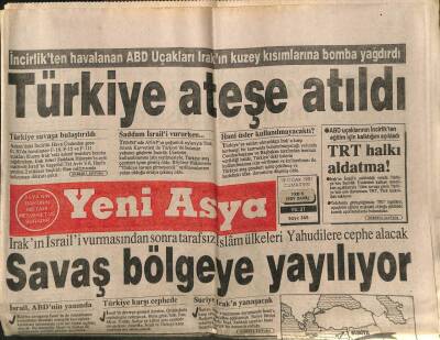 Yeni Asya Gazetesi 19 Ocak 1991 - Türkiye Ateşe Atıldı GZ104365 - 1