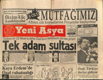 Yeni Asya Gazetesi 23 Nisan 1991 - Tek Adam Sultası GZ104350 - 1