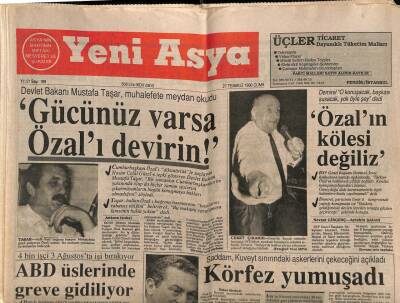 Yeni Asya Gazetesi 27 Temmuz 1990 - Devlet Bakanı Mustafa Taşar , Muhalefete Meydan Okudu GZ87424 - 1