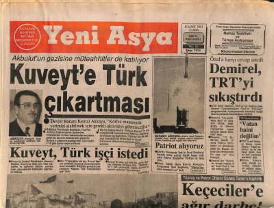 Yeni Asya Gazetesi 8 Mart 1991 - Kuveyte Türk Çıkarması GZ89824 - 1