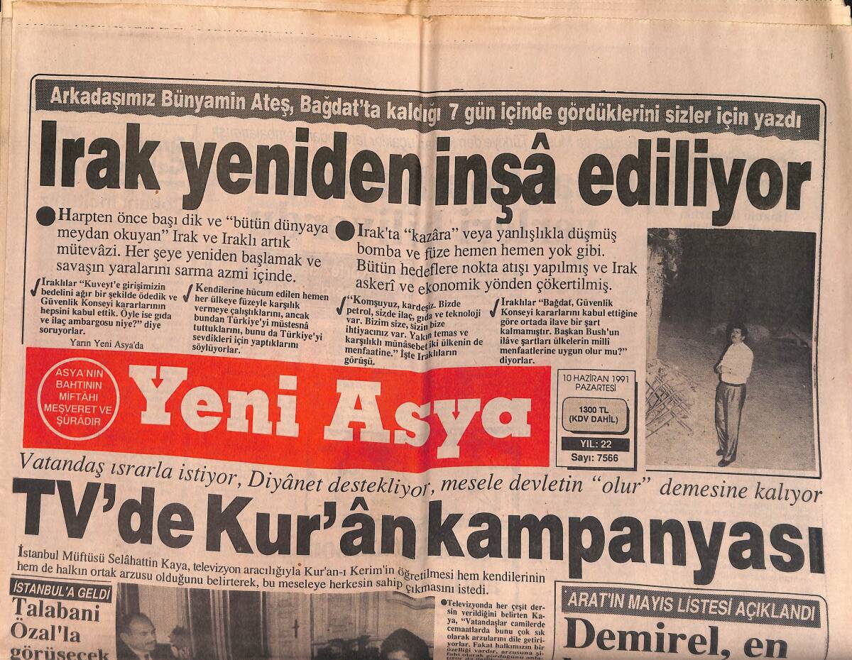 Yeni Asya Gazetesi 10 Haziran 1991 - Irak Yeniden İnşa Ediliyor -Zeybek, Özal'ın İşaretini Bekliyor - Anap'ta Kongre Haftası - İslami Sinema Engellendi GZ153357 - 1