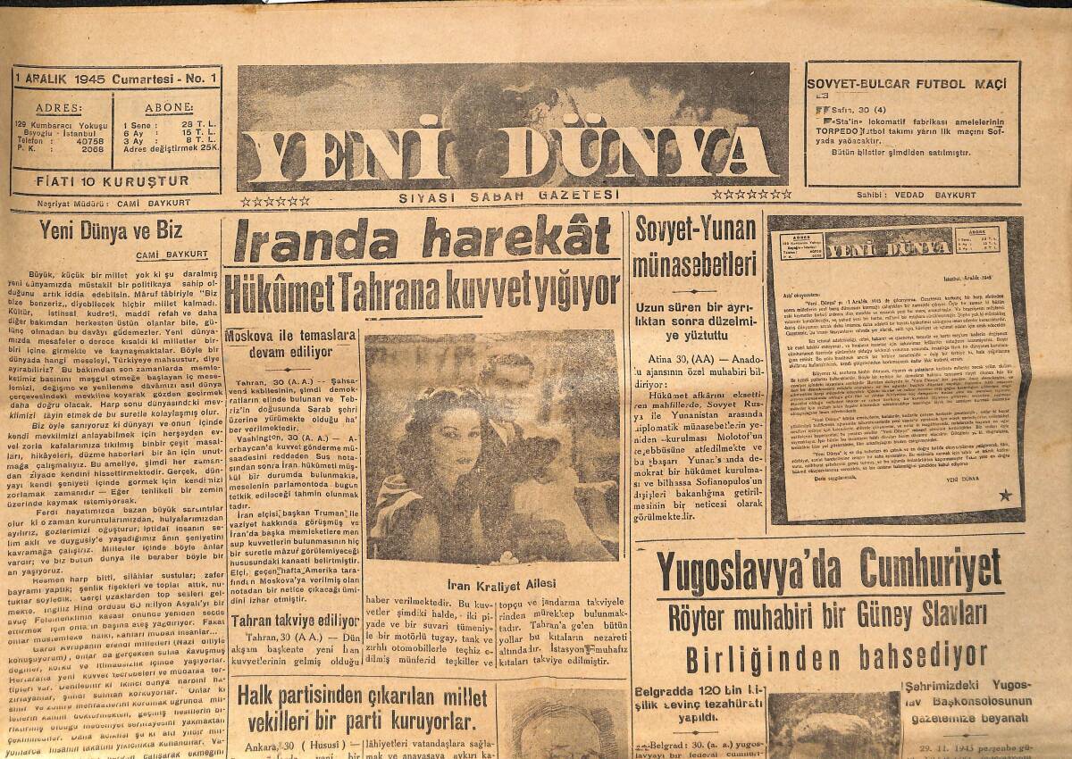 Yeni Dünya Gazetesi 1 Aralık 1945 - CHP Partisi Muhalefete Karşı Cephe Alıyor - İran,da Harekat, Tahrana yardım Yağıyor GZ133984 - 1