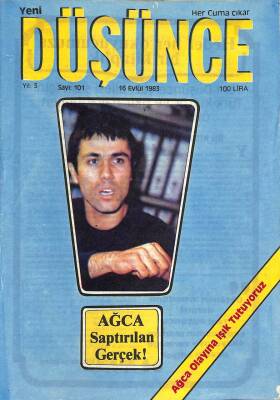 Yeni Düşünce Dergisi Yıl 3 Sayı 101 - 16 Eylül 1983 - Ağca Olayına Işık Tutuyoruz NDR75992 - 1