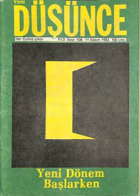 Yeni Düşünce Dergisi Yıl 3 Sayı 108 - 11 Kasım 1983 - Ölümünün 45. Yılında Atatürkün Siyasi Vasiyeti NDR75993 - 1