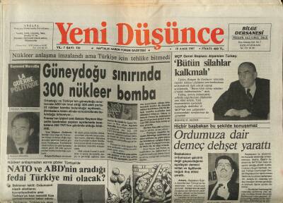 Yeni Düşünce Gazetesi 18 Aralık 1987 - Nükleer Anlaşma İmzalandı Ama Türkiye İçin Tehlike Bitmedi . Güneydoğu Sınırında 300 Nükleer Bomba GZ122817 - 1