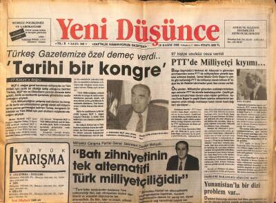 Yeni Düşünce Gazetesi 18 Kasım 1988 - Abdurrahim Karakoçla Yemek - PTTde Milliyetçi Kıyımı... GZ122661 - 1