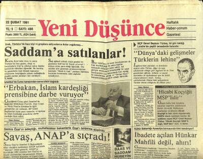 Yeni Düşünce Gazetesi 22 Şubat 1991 - Irak , Türkiyede Bazı Kişi Ve Gruplara Milyonlarca Dolar Yağdırmış... - Arnavut Halkı Dine Susamış GZ122784 - 1