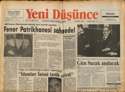 Yeni Düşünce Gazetesi 27 Mayıs 1987 - Fener Patrikhanesi Sahnede ! - Afgan Sanat Hazineleri Rusyaya Kaçırıldı GZ122736 - 1
