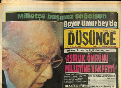 Yeni Düşünce Gazetesi 29 Ağustos 1986 - Türkeş , Bayarla İlgili Demeç Verdi Asırlık Ömrünü Milletine Vakfetti GZ122754 - 1