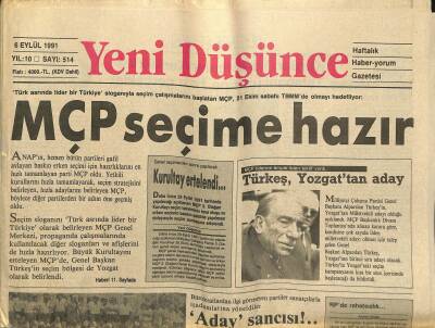 Yeni Düşünce Gazetesi 6 Eylül 1991 - MÇP Seçime Hazır - Demireli Kandırdılar - Türkeş , Yozgattan Aday GZ122724 - 1
