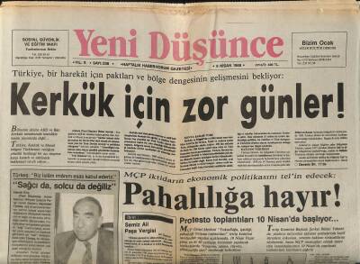 Yeni Düşünce Gazetesi 8 Nisan 1988 - Türkiye , Bir Harekât İçin Paktları Ve Bölge Dengesinin Gelişmesini Bekliyor Kerkük İçin Zor Günler ! GZ122690 - 1