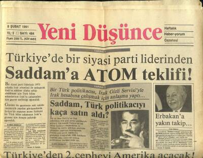 Yeni Düşünce Gazetesi 8 Şubat 1991 - Saddam , Türk Politikacıyı Kaça Satın Aldı ? - Körfez Savaşı Ve Milliyetçi Tavır GZ122782 - 1