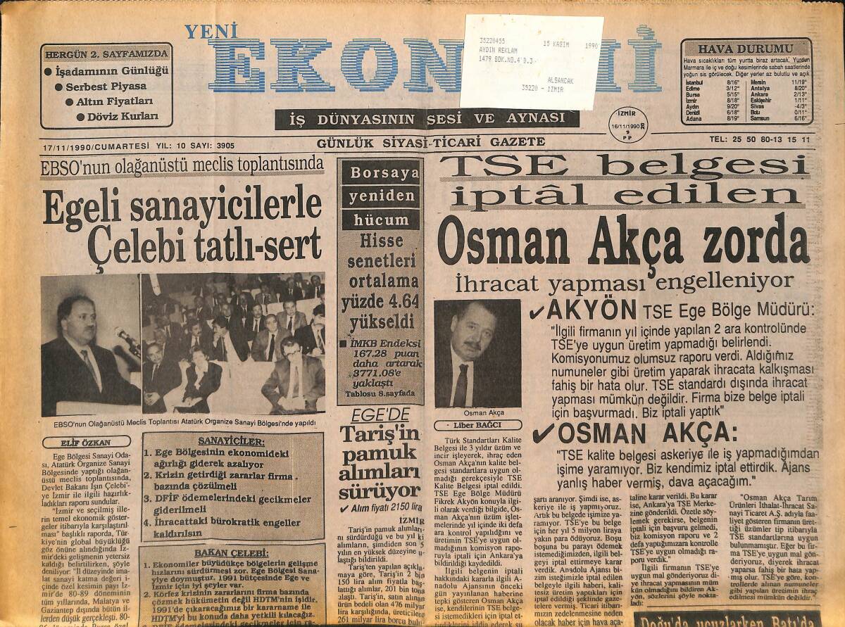 Yeni Ekonomi Gazetesi 17 Kasım 1990 - Egeli Sanayicilerle Çelebi Tatlı, Sert - Yem Bir Ayda Üç Kez Zamlandı - Sanayide Üretim Artışı GZ134272 - 1