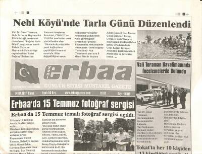 Yeni Erbaa Gazetesi 14 Temmuz 2017 - Nebi Köyünde Tarla Günü Düzenlendi - Erbaada 15 Temmuz Fotoğraf Sergisi GZ125177 - 1