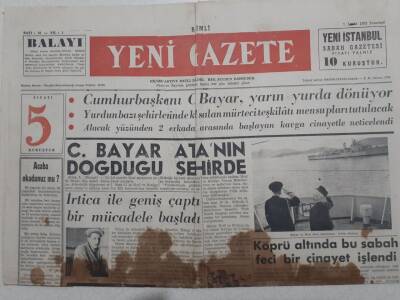 Yeni Gazete - 1 Aralık 1952 - Celal Bayar Atanın Doğduğu Şehirde, İrtica İle Geniş Çapta Bir Mücadele Başladı GZ112801 - 1