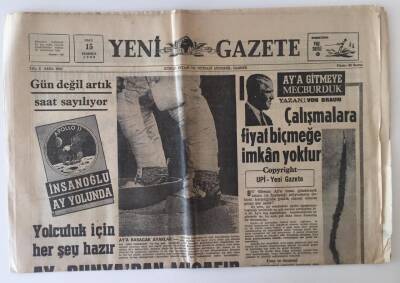 Yeni Gazete 15 Temmuz 1969 - Aya Basacak Ayaklar , Ay Dünyadan Misafir Bekliyor GZ11549 - 1
