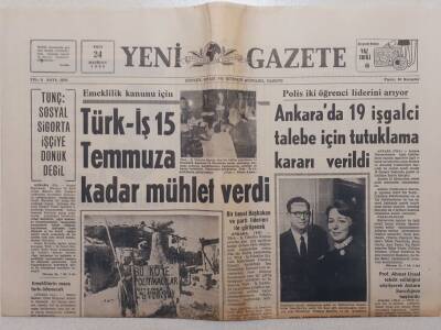 Yeni Gazete - 24 Haziran 1969 - Ankarada 19 İşgalci Talebe İçin Tutuklama Kararı Verildi GZ112036 - 1