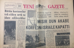 Yeni Gazete 24 Mayıs 1967 - Mısır Dün Akabe Körfezini İsraile Kapattı - GZ12300 - 2