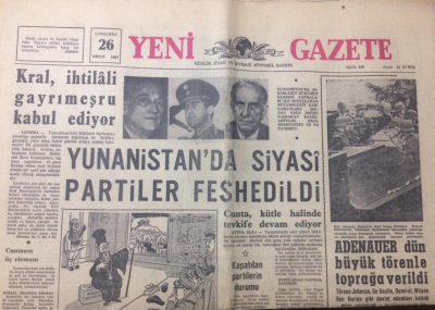 Yeni Gazete 26 Nisan 1967 - Yunanistanda Siyasi Partiler Feshedildi - GZ12616 - 2