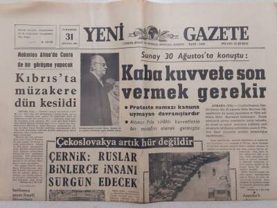 Yeni Gazete - 31 Ağustos 1968 - Çekoslavakya Artık Hür Değildir Çernik Ruslar Binlerce İnsanı Sürgün Edecek GZ112004 - 1