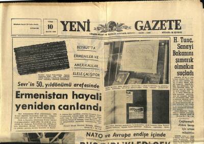 Yeni Gazete Gazetesi 10 Mayıs 1968 - Sevrin 50.Yıldönümü Arefesinde Ermenistan Hayali Yeniden Canlandı GZ91243 - 1