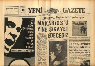 Yeni Gazete Gazetesi 10 Nisan 1967 - İnönü , Evinin Bahçesinde Dün Halkla Konuştu GZ77014 - 1