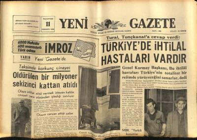 Yeni Gazete Gazetesi 11 Temmuz 1966 - Türkiyede İhtilal Hastaları Vardır GZ74955 - 1