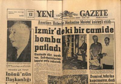 Yeni Gazete Gazetesi 12 Ağustos 1968 - İzmirdeki Bir Camide Bomba Patladı GZ91339 - 1