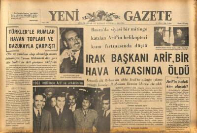 Yeni Gazete Gazetesi 15 Nisan 1966 - Irak Başkanı Arif , Bir Hava Kazasında Öldü - Sophia Loren Carlo Ponti Gizli Evlenmişler GZ91113 - 1
