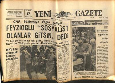 Yeni Gazete Gazetesi 17 Nisan 1967 - Feyzioğlu Sosyalist Olanlar Gitsin dedi GZ76990 - 1