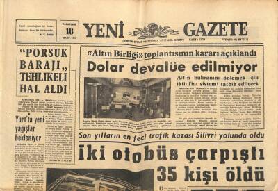 Yeni Gazete Gazetesi 18 Mart 1968 - Porsuk Barajı Tehlikeli Hal Aldı GZ91382 - 1